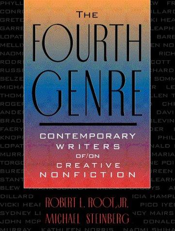 The fourth genre by [compiled by] Robert L. Root, Jr., Michael Steinberg.