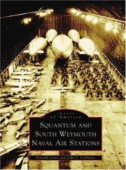 Cover of: Squantum and South Weymouth Naval Air Stations  (MA)   (Images  of  America) by Donald  Cann, John  J.  Galluzzo