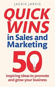 Cover of: Quick wins in sales and marketing for ambitious business owners