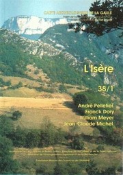 Cover of: L' Isère by André Pelletier, Franck Dory, William Meyer...[et al.] ; [sous la dir. de Michel Provost] ; préf. de Jean-Pierre Daugas [ et de ] J. Leclant.