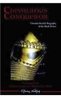 Cover of: Chivalrous Conqueror: Chandos Herald's Biography of the Black Prince