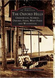 Cover of: Oxford  Hills:  Greenwood,  Norway,  Oxford,  Paris,  West Paris,  and  Woodstock,  The    (ME)  (Images  of  America)