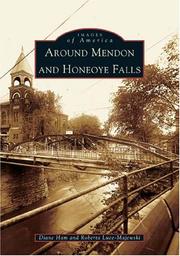 Around Mendon and Honeoye Falls by Diane C. Ham, Diane Ham and, Roberta  Luce-Majewski