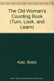 Cover of: The old woman's counting book by Bobbi Katz