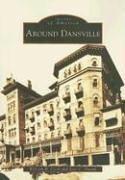 Cover of: Around Dansville  (NY) (Images of America) by William R. Cook, Eric C. Huynh