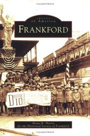 Frankford by Brian  H.  Harris, The  Historical  Society  of  Frankford