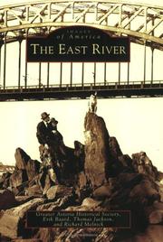 Cover of: The East River (Images of America) by The Greater Astoria Historical Society, Erik Baard, Thomas Jackson, Richard Melnick