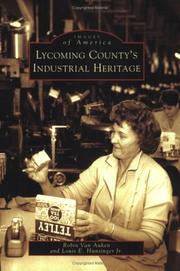 Cover of: Lycoming County's industrial heritage