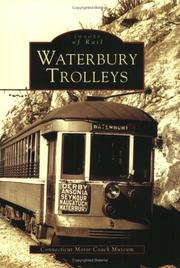 Cover of: Waterbury Trolleys   (CT)  (Images of Rail)