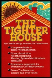 Cover of: The tighter house by Charles Wing