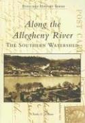 Cover of: Along  The  Allegheny  River by Charles  E.  Williams, Charles  E.  Williams