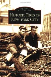 Cover of: Historic Fires of New York City (Images of America) by Glenn P. Corbett, Donald J. Cannon