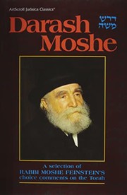 Cover of: Darash Moshe =: [Darash Mosheh] : a selection of Rabbi Mosheh Feinstein's choice comments on the Torah