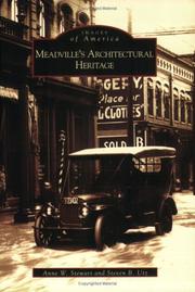 Meadville's architectural heritage by Anne W. Stewart, Steven B. Utz
