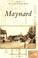 Cover of: Maynard    (MA)  (Postcard  History  Series)