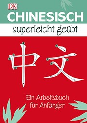 Cover of: Chinesisch Superleicht geübt: Ein Arbeitsbuch für Anfänger