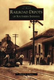 Cover of: Railroad  Depots  of  Southern  Indiana    (IN)   (Images of Rail) by David  E.  Longest