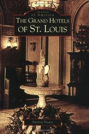 Cover of: Grand Hotels of St. Louis (MO) by Patricia Treacy