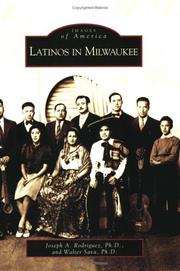 Cover of: Latinos in Milwaukee   (WI)  (Images of America) by Ph.D., Joseph A. Rodriguez, Ph.D., Walter Sava