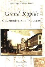 Cover of: Grand Rapids: Community and Industry   (MI)  (Postcard  History  Series)