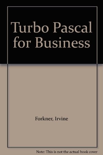 Turbo Pascal for business by Irvine Forkner