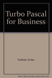 Cover of: Turbo Pascal for business by Irvine Forkner