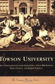 Cover of: Towson  University   (MD)  (Campus  History  Series) by Dean  Esslinger, Lori  Armstrong, Angie  Brickhouse, Nancy  Gonce, Karen  Lowman