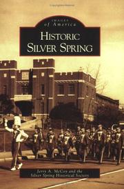 Cover of: Historic Silver Spring   (MD)  (Images of America) by Jerry  A.  McCoy, The  Silver  Spring  Historical  Society