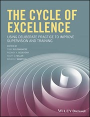 Cover of: Cycle of Excellence: Using Deliberate Practice to Improve Supervision and Training