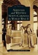 Cover of: Asheville and Western North Carolina in World War II   (NC)  (Images of America)