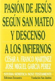 Cover of: Pasión de Jesús según san Mateo y descenso a los infiernos
