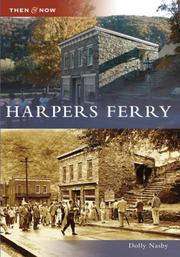 Harpers Ferry (WV) (Then and Now) by Dolly Nasby