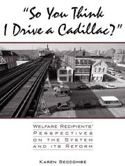 Cover of: "So you think I drive a Cadillac?"