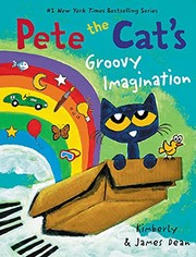 Cover of: Pete the Cat's Groovy Imagination