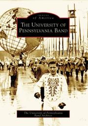 Cover of: The University of Pennsylvania Band (PA) by The University of Pennsylvania Band Archives
