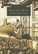 Cover of: Electric Boat Corporation | James S. Reyburn