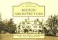 Cover of: Milton Architecture   (MA)  (Scenes of America)