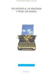 Cover of: Me asomo a la ventana y pasa un ángel