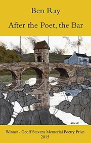 Cover of: After the Poet, the Bar by Ben Ray