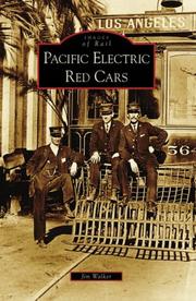 Cover of: Pacific Electric Red Cars  (CA) (Images of Rail) by Jim Walker, The Dorothy Peyton Gray Transportation Library