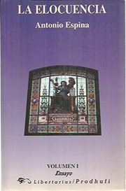 Cover of: La elocuencia by [compilador] Antonio Espina ; edición a cargo de Oscar Ayala.