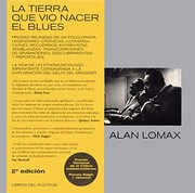 Cover of: La tierra que vio nacer el blues: Prosas reunidas de un folclorista legendario