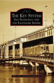 Cover of: The Key System: San Francisco and the Eastshore Empire (CA) (Images of Rail)