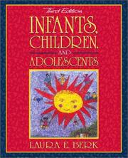 Infants, children, and adolescents by Laura E. Berk