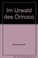 Cover of: Im Urwald des Orinoco