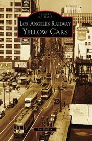 Los Angeles Railway Yellow Cars (Images of Rail) by Jim Walker