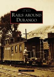 Cover of: Rails Around Durango  (CO)  (Images of Rail) by Allan C. Lewis
