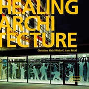 Cover of: Healing Architecture by Christine Nickl-Weller, Hans Nickl