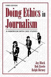 Cover of: Doing ethics in journalism: a handbook with case studies