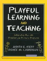 Cover of: Playful Learning and Teaching: Integrating Play into Preschool and Primary Programs